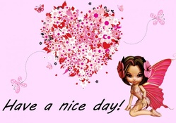 ♥~Have a nice day~♥