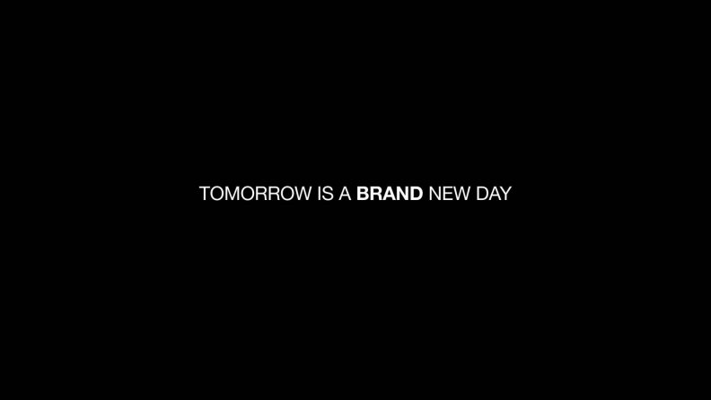 There's Always Tomorrow!