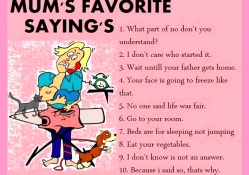 Mum's favorite sayings