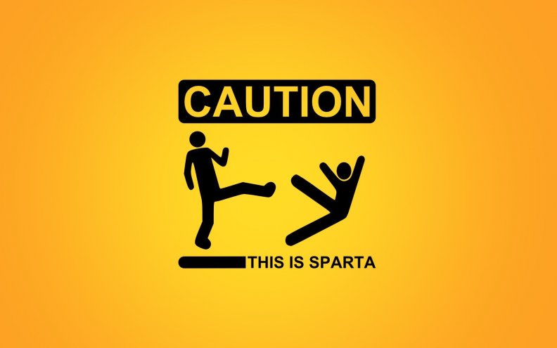 caution_this_is_sparta.jpg