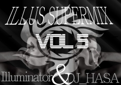 Illus Supermix Vol. 5 (mixxed by DJ_HASA)
