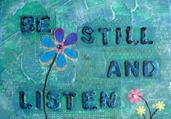 Be Still and Listen