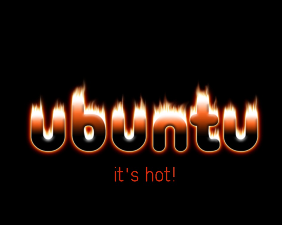 Ubuntu, It's Hot!
