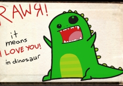 Lol.. RAWR to all of you..:P