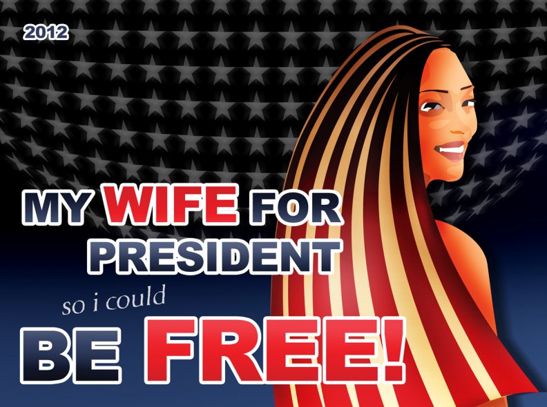 Vote for my WIFE!...