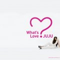 What's Love? _ Juju